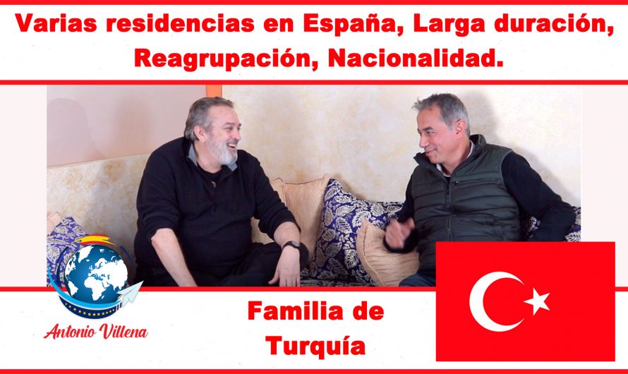 Varias residencias en España de larga duración con reagrupación y nacionalidad – Cliente de Turquía