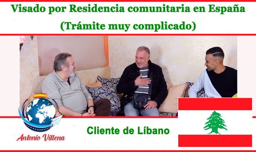 Visado de residencia comunitaria en España – Cliente de Líbano