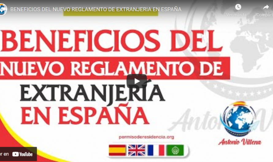 Beneficios del nuevo reglamento de extranjería