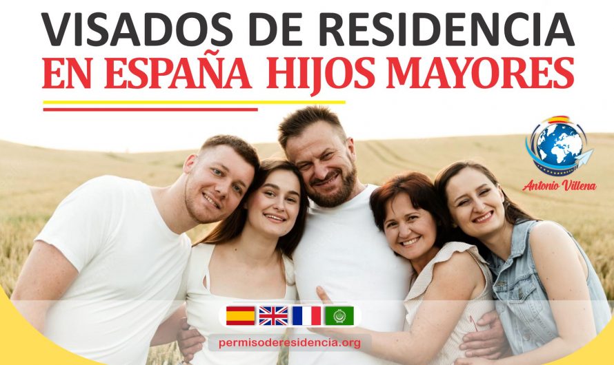 Visados de residencia en España para hijos mayores de edad