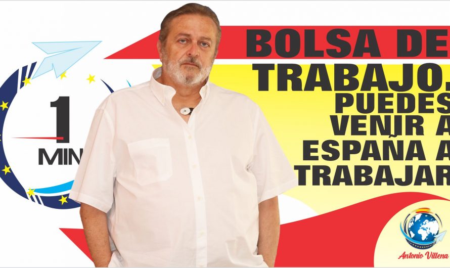 Bolsa de trabajo Puedes venir a España a trabajar