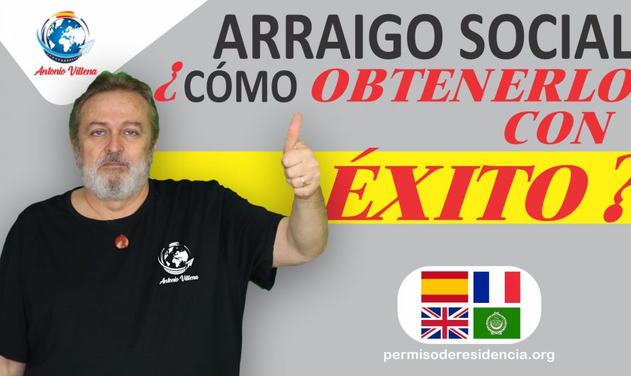 Arraigo social cómo obtenerlo con éxito