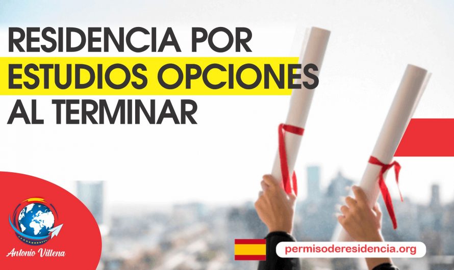 Residencia por estudios opciones al terminar