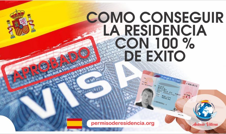 Cómo conseguir la residencia con 100 % de éxito