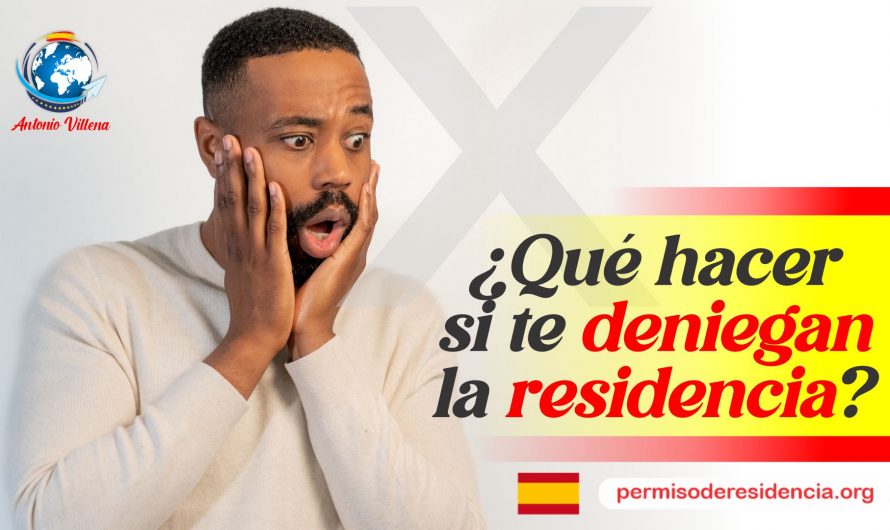 Qué hacer si te han denegado la renovación de tu permiso de residencia