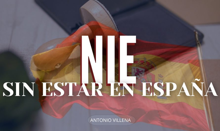 ¡Obtén tu NIE sin estar en España!