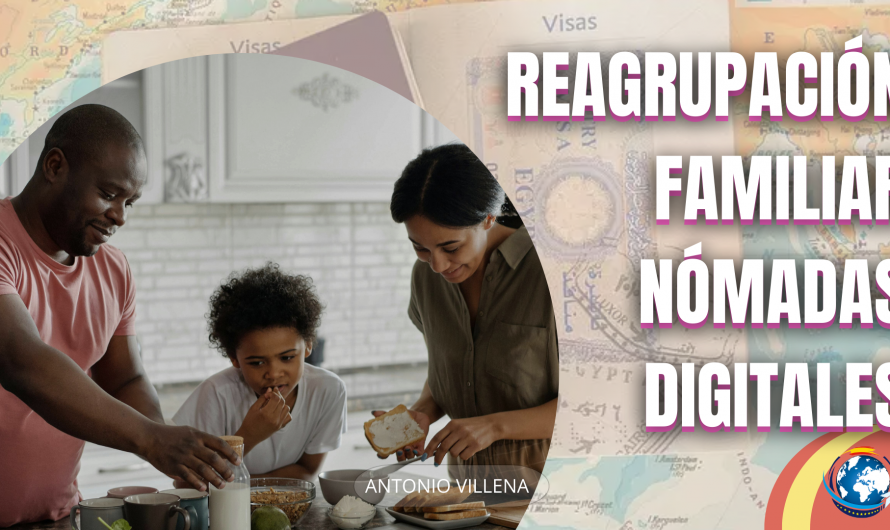 Reagrupación Familiar para Nómadas Digitales