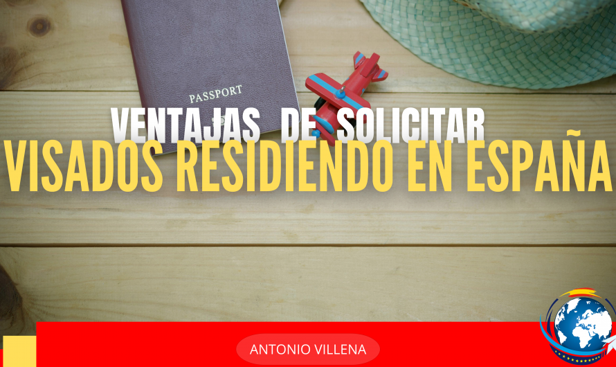 Ventajas de solicitar un visado turístico siendo residente en España.