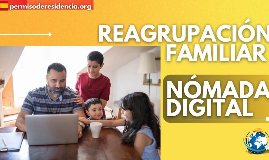 Reagrupacion familiar Nómada Digital