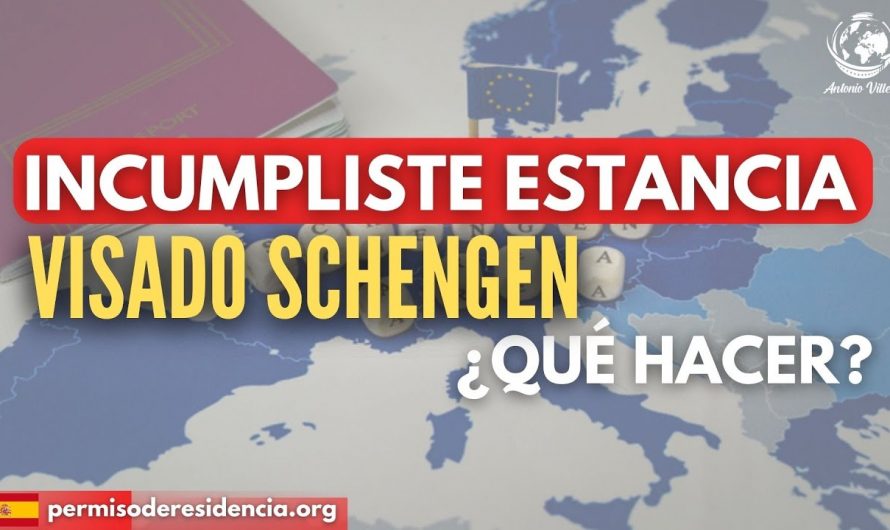 ¿incumpliste la estancia del visado Schengen? ¿Qué hacer?