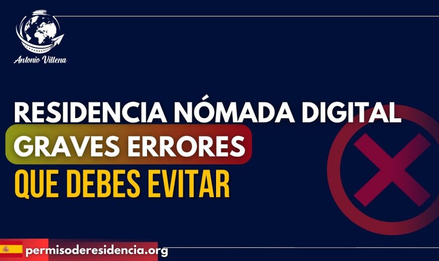 RESIDENCIA NÓMADA DIGITAL GRAVES ERRORES QUE DEBES EVITAR