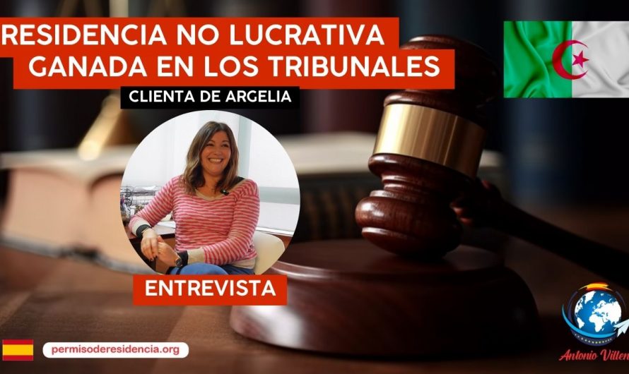 📢Residencia no lucrativa ganada en los tribunales al consulado de argel Cliente de Argelia 🇩🇿