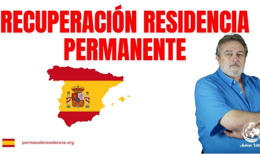 ✅Recuperación residencia permanente 👌